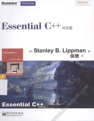 Essential C++ 中文版_（美）StanleyB·Lippman（斯坦利·B·李普曼）著；侯捷译_2013.08_281_13346755.pdf